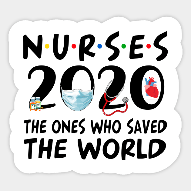 Nurse 2020 The One Who Saved The World Sticker by cruztdk5